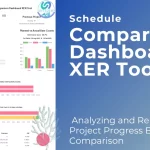 Get a Comprehensive View of Your Project’s Schedule with XER Tool’s Comparison Dashboard